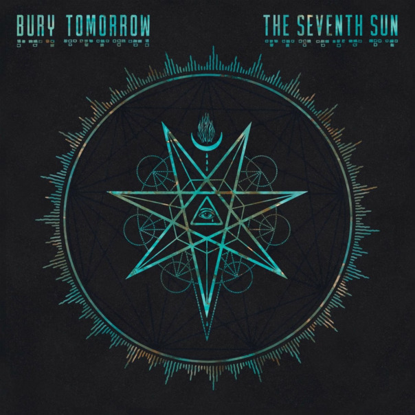 Bury Tomorrow - The Seventh Sun ( 🇬🇧...